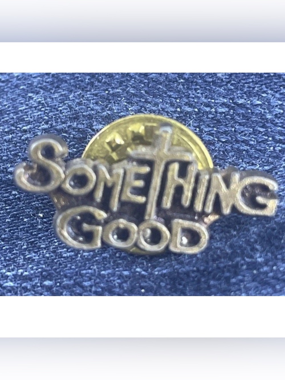 Vintage Something Good Cross Pin Christian Religious Hat Lapel Church Jesus